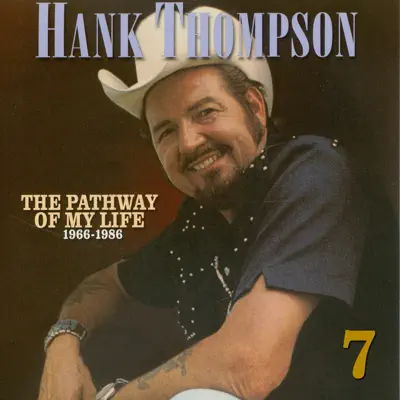 Pathway of My Life 1966 - 1986, Part 7 of 8 - Hank Thompson