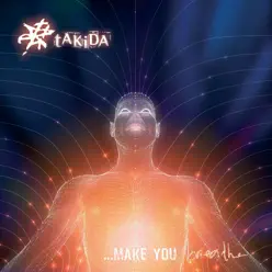 Make You Breathe - Takida