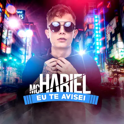 Eu Te Avisei - Single - MC Hariel