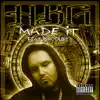Made It (feat. Produkt) - Single album lyrics, reviews, download