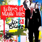Echoes of Magic Trips, Vol. 4 - Don Billiez
