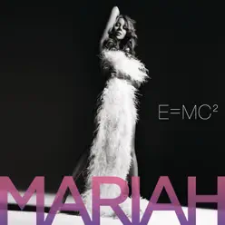 E=MC² - Mariah Carey