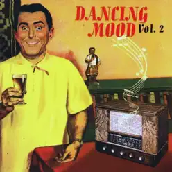 Vol. 2 - Dancing Mood