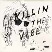 Killin' the Vibe - EP artwork