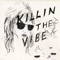 Killin' the Vibe (feat. Panda Bear) artwork