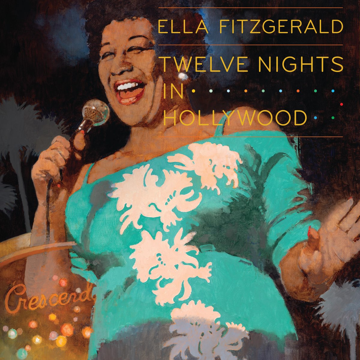 Twelve Nights In Hollywood (Live) by Ella Fitzgerald.
