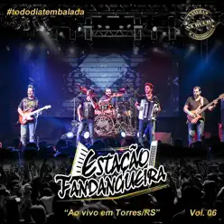 Todo Dia Tem Balada (Ao Vivo) - Estação Fandangueira