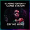 Cry No More (feat. Candi Staton) - DJ Pedro Fortuna lyrics