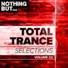 Nothing But. Total Trance Selections, Vol. 02, 2018