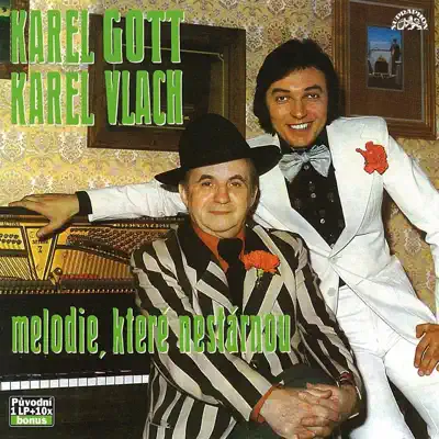 Melodie, Které Nestárnou - Karel Gott Melodie, Které Nestárnou - Karel Gott