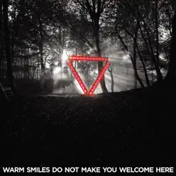 Warm Smiles Do Not Make You Welcome Here (Remixes) - EP - Enter Shikari