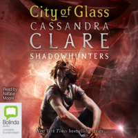 Cassandra Clare - City of Glass - Mortal Instruments Book 3 (Unabridged) artwork