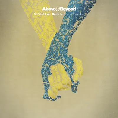 We’re All We Need (Spada Remix) [feat. Zoe Johnston] - Single - Above & Beyond