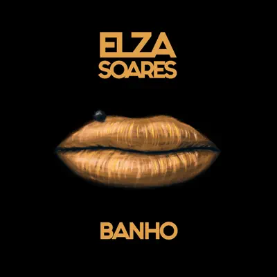 Banho - Single - Elza Soares