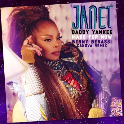Made For Now (Benny Benassi x Canova Remix) - Single - Janet Jackson