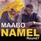 Namel (Round 7) - Maabo lyrics