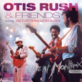 Otis Rush - Every Day I Have the Blues (Live)
