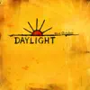 Daylight - EP album lyrics, reviews, download