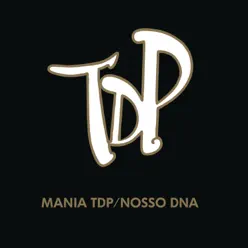Mania TDP / Nosso DNA (Ao Vivo) - Single - Turma do Pagode