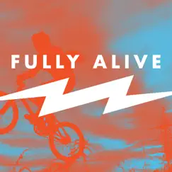 Fully Alive - Single by Orange Kids Music album reviews, ratings, credits