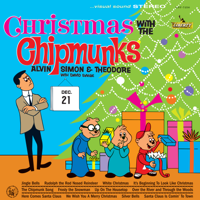 The Chipmunks & David Seville - The Chipmunk Song (Christmas Don't Be Late) artwork