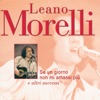 Leano Morelli - Se Un Giorno Non Mi Amassi Più