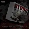 Blood Money (feat. Killa a & William H) - Single album lyrics, reviews, download