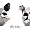 Stay Close - Single