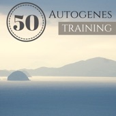 Autogenes Training 50 - Passive Konzentration Musik, Positive Entspannen, Selbstregulierung Tiefe Entspannung artwork