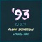 '93 (feat. Alban Skenderaj & Lyrical Son) - Dj Olti lyrics