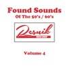 Found Sounds of the 50's / 60's (Volume 4)