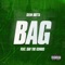 BAG (feat. Sav the Genius) - Deem Dotta lyrics