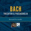 Bach: Toccaten & Passacaglia (ricercar In Eco) - Bernard Foccroulle
