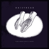 Daisyhead - The Smallest Light