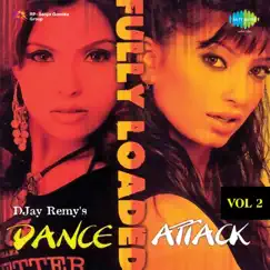 Dance Attack, Vol. 2 - EP by Shruti Pathak, Shaswati & Sonu Kakkar album reviews, ratings, credits