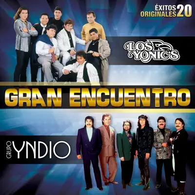 Gran Encuentro (20 Éxitos Originales) - Los Yonic's