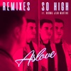 So High (feat. Norma Jean Martine) [Remixes] - EP, 2018