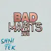 Bad Habits 2018 - Single album lyrics, reviews, download