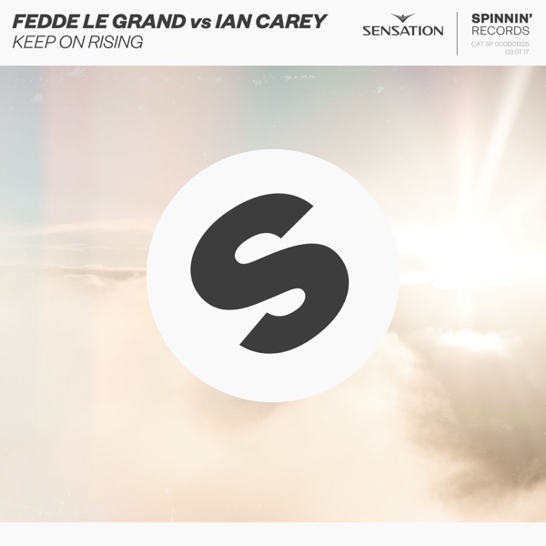 Keep On Rising - Single - Fedde Le Grand & Ian Carey