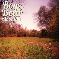 Moonfire - Boy and Bear