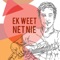 Ek Weet Net Nie artwork
