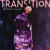 Transition album lyrics, reviews, download