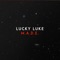 M.A.D.E. - Lucky Luke lyrics