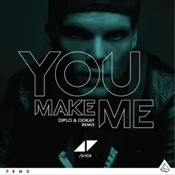 You Make Me (Diplo & Ookay Remix) - Single - Avicii