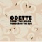 Odette - Today the Moon, Tomorrow the Sun lyrics