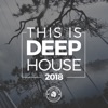 This Is Deep House 2018, 2018