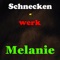 Melanie - Schneckenwerk lyrics