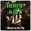 Stream & download House Call - Single