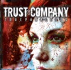 Trust Company - Stronger