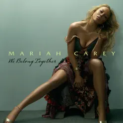 We Belong Together (feat. Jadakiss & Styles P) - Single - Mariah Carey